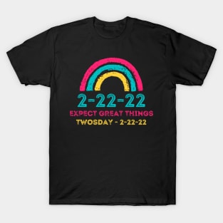 2-22-22 Expect Great Things Twosday, Funny Math 2nd Grade Students Rainbow T-Shirt